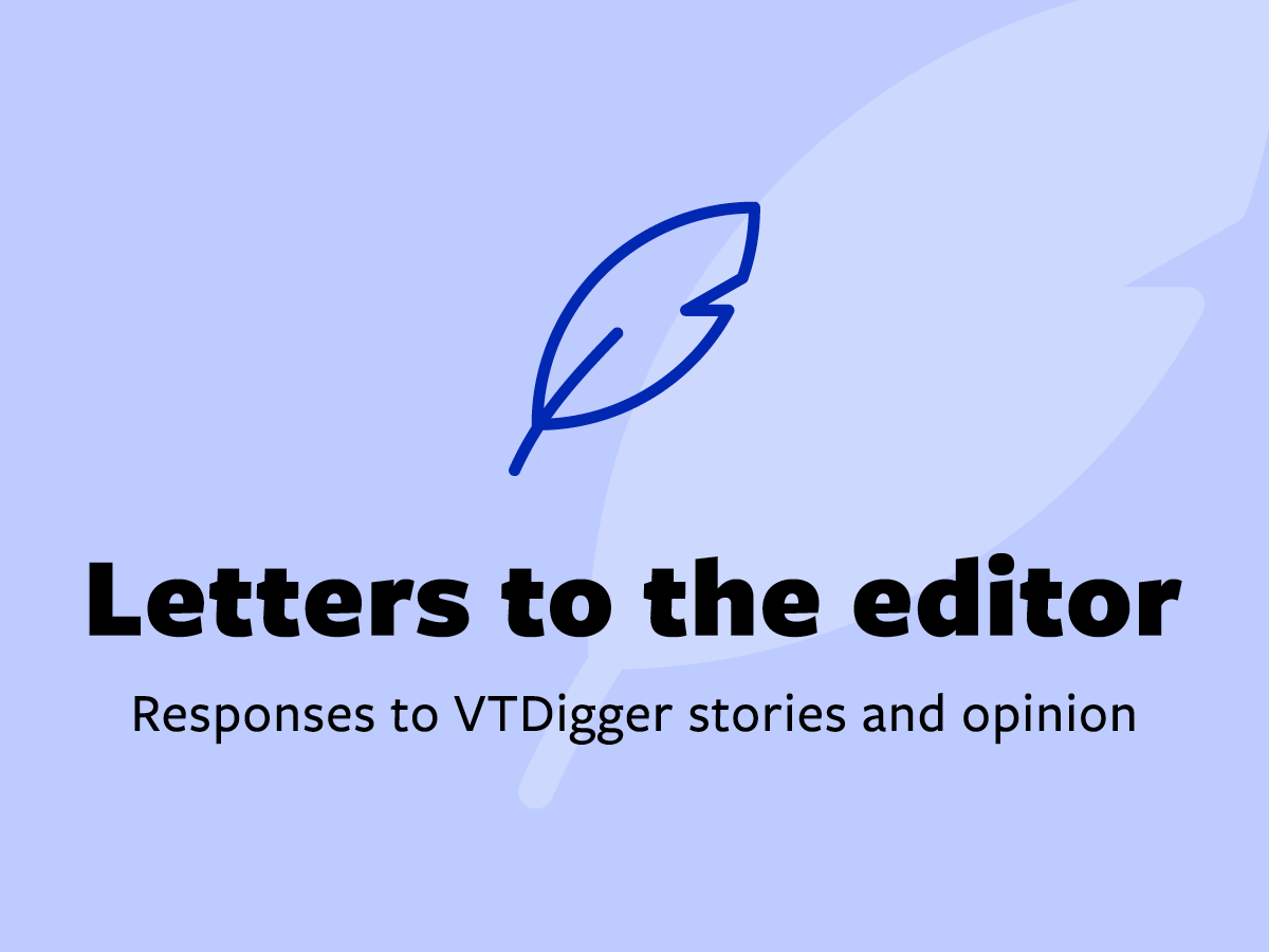 Image with text: "Letters to the editor. Responses to VTDigger stories and opinion." Features a stylized blue feather icon.